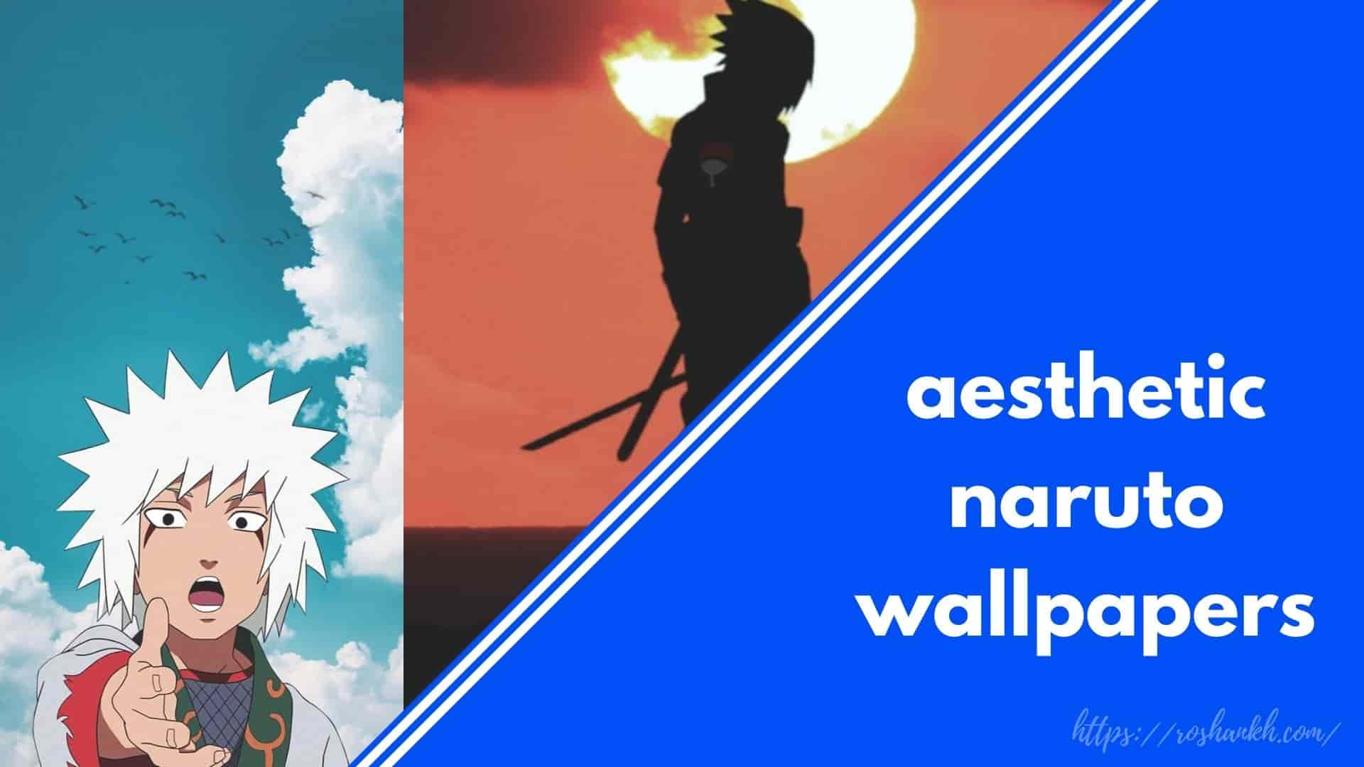 Aeisthetic naruto wallpapers