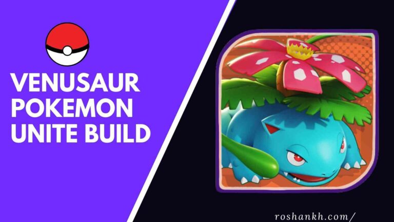 Best Venusaur Pokemon Unite Build