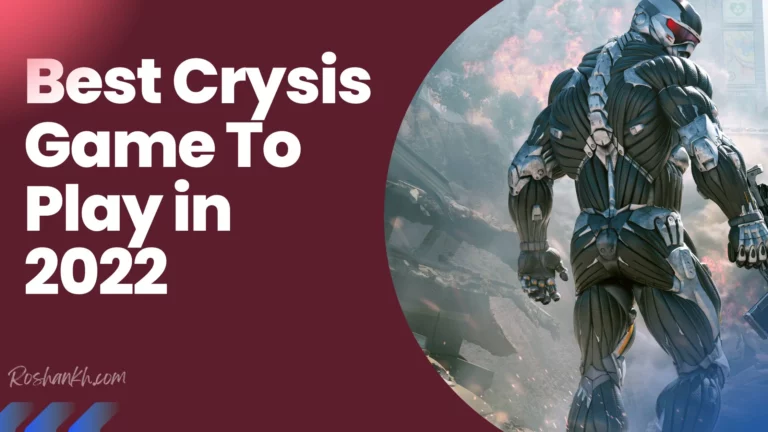 Best Crysis Game To Play In 2022
